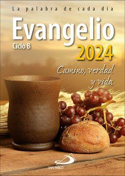 portada Evangelio 2024 Camino, Verdad y Vida. Ciclo b (in Spanish)