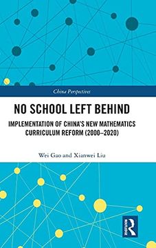 portada No School Left Behind: Implementation of China’S new Mathematics Curriculum Reform (2000–2020) (China Perspectives) (en Inglés)