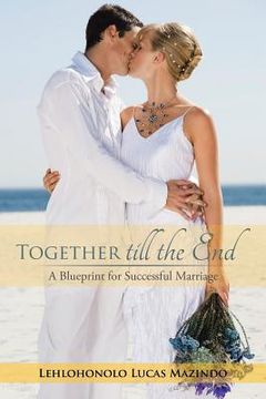 portada Together till the End: A Blueprint for Successful Marriage
