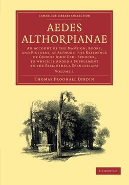 portada Aedes Althorpianae 2 Volume Set: Aedes Althorpianae: Volume 1, Paperback (Cambridge Library Collection - History of Printing, Publishing and Libraries) (en Inglés)
