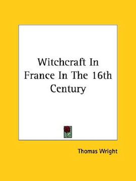 portada witchcraft in france in the 16th century (en Inglés)