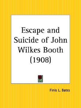 portada escape and suicide of john wilkes booth (en Inglés)