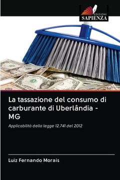 portada La tassazione del consumo di carburante di Uberlândia - MG (en Italiano)
