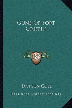 portada guns of fort griffin (en Inglés)