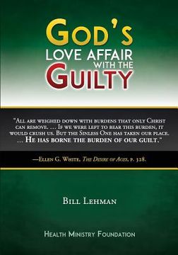 portada God's Love Affair with the Guilty (en Inglés)