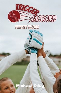 portada Trigger McCord: Cricket Umpire (in English)