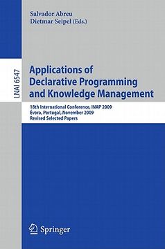 portada applications of declarative programming and knowledge management: 18th international conference, inap 2009, evora, portugal, november 3-5, 2009, revis (en Inglés)