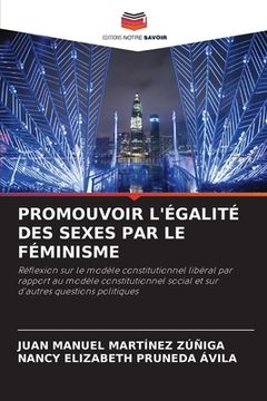 portada Promouvoir l'Égalité Des Sexes Par Le Féminisme (en Francés)