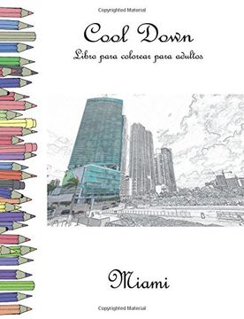 portada Cool Down - Libro Para Colorear Para Adultos: Miami