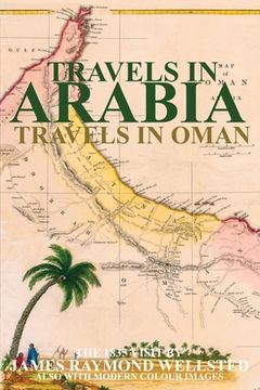 portada Travels in Arabia: Travels in Oman (Oman in History) (en Inglés)