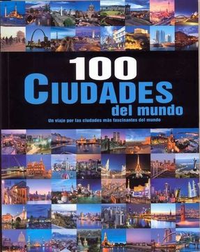 portada 100 Ciudades del Mundo (+Dvd) (in Spanish)