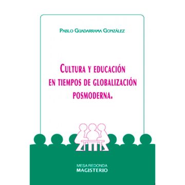 portada CULTURA Y EDUCACIÓN EN TIEMPOS DE GLOBALIZACIÓN POSMODERNA