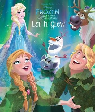 portada Disney Frozen Magic of the Northern Lights let it Glow (en Inglés)