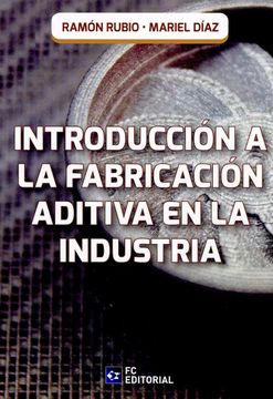 portada Introduccion a la Fabricacion Aditiva en la Industria