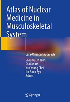 portada Atlas of Nuclear Medicine in Musculoskeletal System: Case-Oriented Approach (en Inglés)