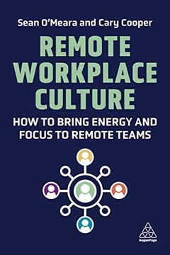 portada Remote Workplace Culture: How to Bring Energy and Focus to Remote Teams (en Inglés)