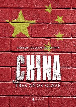 portada China: Tres Años Clave