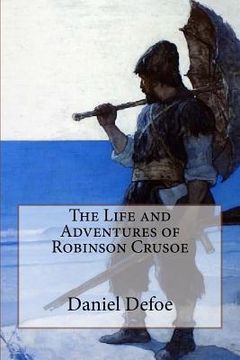 portada The Life and Adventures of Robinson Crusoe Daniel Defoe (en Inglés)