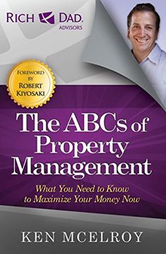 portada The ABCs of Property Management: What You Need to Know to Maximize Your Money Now (Rich Dad Advisors)