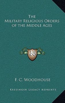 portada the military religious orders of the middle ages (en Inglés)
