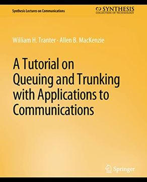 portada A Tutorial on Queuing and Trunking with Applications to Communications (en Inglés)