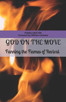 portada God on the Move: Fanning the Flames of Revival (en Inglés)