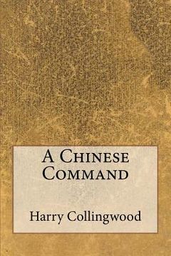 portada A Chinese Command (en Inglés)