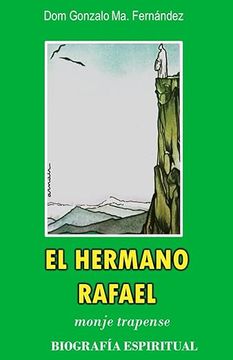 portada El Hermano Rafael, monje trapense. Biografía espiritual