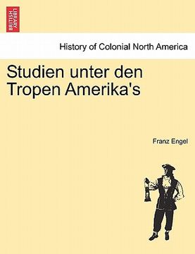 portada Studien Unter Den Tropen Amerika's (en Alemán)
