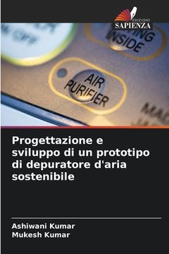 portada Progettazione e sviluppo di un prototipo di depuratore d'aria sostenibile (in Italian)