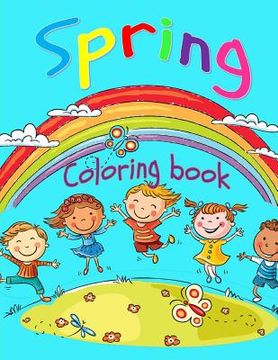 portada Spring Coloring Book: Toddler Coloring Book for Boys and Girls: Fun and Cute Coloring Book for Toddlers and Preschoolers (en Inglés)