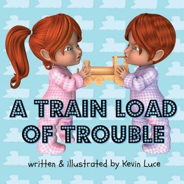 portada A Train Load of Trouble (en Inglés)