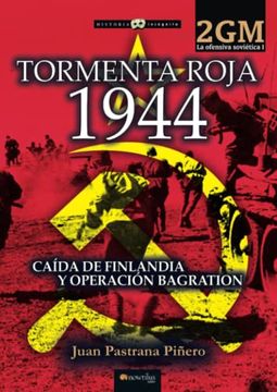 portada Tormenta Roja 1944. La Ofensiva Soviética i: Caída de Finlandia y Operación Bagration (Spanish Edition) (in Spanish)
