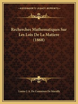 portada Recherches Mathematiques Sur Les Lois De La Matiere (1868) (en Francés)