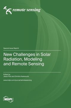 portada New Challenges in Solar Radiation, Modeling and Remote Sensing (en Inglés)