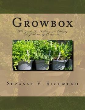 portada Growbox: The Guide To Making And Using Self-Watering Containers (en Inglés)