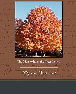 portada the man whom the trees loved (en Inglés)