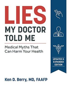 portada Lies my Doctor Told me: Medical Myths That can Harm Your Health (en Inglés)