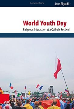 portada World Youth day Religious Interaction at a Catholic Festival (en Inglés)