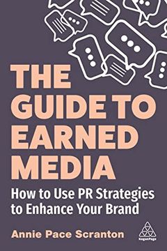 portada The Guide to Earned Media: How to use pr Strategies to Enhance Your Brand (en Inglés)