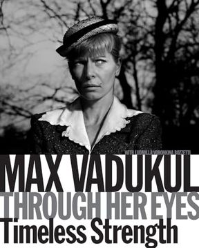 portada Max Vadukul: Through Her Eyes, Timeless Strength (in English)