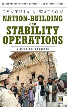 portada Nation-Building and Stability Operations: A Reference Handbook (Contemporary Military, Strategic, and Security Issues) 