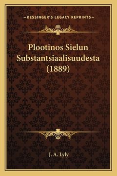 portada Plootinos Sielun Substantsiaalisuudesta (1889)