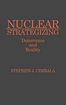 portada Nuclear Strategizing: Deterrence and Reality (in English)