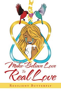 portada From Make-Believe Love to Real Love (en Inglés)