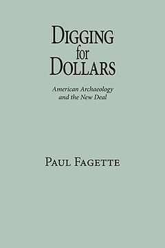 portada digging for dollars: american archaeology and the new deal (in English)