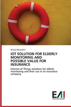portada Iot Solution for Elderly Monitoring and Possible Value for Insurance