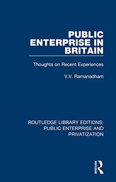 portada Public Enterprise in Britain: Thoughts on Recent Experiences (Routledge Library Editions: Public Enterprise and Privatization) (in English)