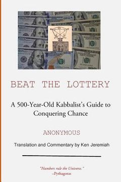 portada Beat the Lottery: A 500-year-old Kabbalist's Guide to Conquering Chance (en Inglés)