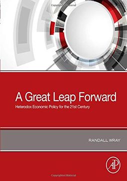 portada A Great Leap Forward: Heterodox Economic Policy for the 21St Century 